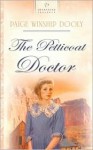 The Petticoat Doctor - Paige Winship Dooly