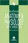 Stedman's Anatomy & Physiology Words - Stedman's, Lippincott Williams & Wilkins