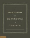 A Bibliography of Dr. John Donne - Geoffrey Keynes