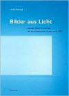 Bilder Aus Licht: James Turrell Im Kontext der Amerikanischen Kunst Nach 1945 - Ulrike Gehring