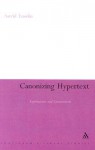 Canonizing Hypertext: Explorations and Constructions - Astrid Ensslin