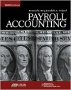 Payroll Accounting 2009 (with Klooster/Allen's Computerized Payroll Accounting Software) - Bernard J. Bieg, Judith A. Toland