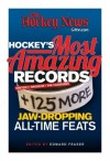 Hockey's Most Amazing Records: +125 More Jaw-Dropping All-Time Feats - Hockey News