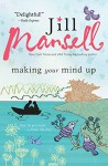 Making Your Mind Up - Jill Mansell