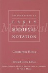 Introduction to Early Medieval Notation - Constantin Floros, Neil K. Moran