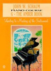 John W. Schaum Piano Course: G-The Amber Book- Leading to Mastery of the Instrument - John W. Schaum