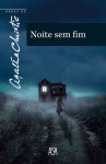 Noite Sem Fim - Agatha Christie