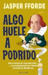 Algo huele a podrido - Jasper Fforde