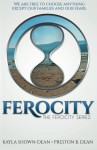Ferocity (The Ferocity Series) - Kayla Shown-Dean, Preston B. Dean, Kerri L. Bennett, The Killion Group, Carol Eastman