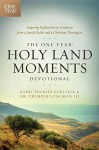 The One Year Holy Land Moments Devotional - Yechiel Eckstein, Tremper III Longman