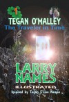 The Traveler in Time (Tegan O'Malley, #1) - Larry Names