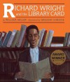 Richard Wright and the Library Card - William Miller, Gregory Christie