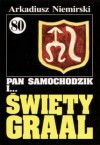 Pan Samochodzik i święty Graal - Arkadiusz Niemirski