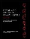 Fetal &amp; Neonatal Brain Injury 3e - Stevenson