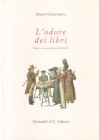 L'odore dei libri: fiabe e racconti per bibliofili - Mauro Giancaspro