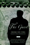 The Guest - Hwang Sŏk-yŏng, Sok-Young Hwang, Kyung-Ja Chun, Maya West