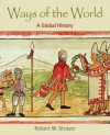 Ways of the World: A Global History - Robert W. Strayer