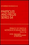 Stability of Particle Motion in Storage Rings: Proceedings of the Workshop Held in Upton, NY, October 1992 - M. Month, A.G. Ruggiero, W.-T. Weng