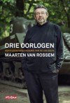 Drie oorlogen - Maarten van Rossem