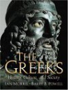 The Greeks: History, Culture, and Society - Ian B. Morris, Barry B. Powell