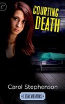 Courting Death - Carol Stephenson