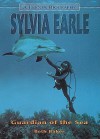 Sylvia Earle: Guardian of the Sea (Lerner Biographies) - Beth Baker