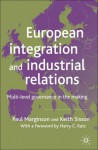 European Integration and Industrial Relations: Multi-Level Governance in the Making - Paul Marginson, Keith Sisson