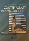 The Blackwell Companion To Contemporary Islamic Thought (Blackwell Companions To Religion) - Ibrahim M. Abu-Rabi'