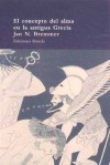 El concepto del alma en la antigua Grecia - Jan N. Bremmer, Menchu Gutiérrez