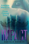 Impact - Danielle Norman