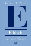 Elbisch – Grammatik, Schrift und Wörterbuch der Elben-Sprache von J.R.R. Tolkien - Helmut W. Pesch