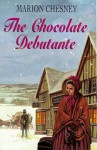 The Chocolate Debutante - Marion Chesney