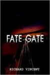 Fate Gate - Richard Vincent