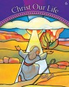 Christ Our Life, Grade 6, God Calls a People - Sisters of Notre Dame, Sisters of Notre Dame, Chardon, Ohio