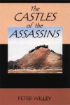 The Castles of the Assassins - Peter Willey