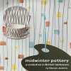 Midwinter Pottery: A Revolution in British Tableware - Steven Jenkins, Paul Atterbury