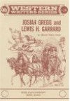 Josiah Gregg and Lewis H. Garrard - Edward Halsey Foster