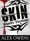 Skin: Short Fiction - Alex Owens, Karen Fowler