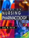 Focus on Nursing Pharmacology - Amy Morrison Karch