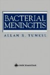 Bacterial Meningitis - Allan R. Tunkel