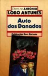 Auto dos Danados - António Lobo Antunes