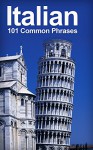 Italian: 101 Common Phrases - Alex Castle