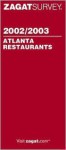 Zagatsurvey 2002/03 Atlanta Restaurants (Zagatsurvey : Atlanta Restaurants, 2002-2003) - Shelley Skiles Sawyer, Sinting Lai