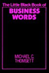 The Little Black Book of Business Words - Michael C. Thomsett