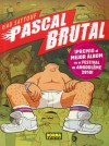 Pascal Brutal (Spanish Edition) - Riad Sattouf