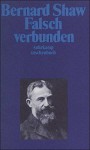 Gesammelte Stücke in Einzelausgaben. 15 Bände: Band 9: Falsch verbunden (suhrkamp taschenbuch) - George Bernard Shaw, Ursula Michels-Wenz, Ursula Michels-Wenz, Siegfried Trebitsch, Alissa Walser, Martin Walser