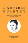 A Notable Quartet. 4 Discographies. Gundula Janowitz, Christa Ludwig, Nicolai Gedda, Dietrich Fischer-Dieskau. [1995]. - John Hunt
