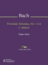 Prussian Sonatas, No. 4 in C minor - Carl Philipp Emanuel Bach