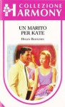 Un marito per Kate - Helen Bianchin