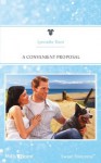 Mills & Boon : A Convenient Proposal (Creature Comforts) - Lynnette Kent